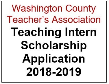 Washington County Teacher’s Association Teaching Intern Scholarship Application 2018-2019